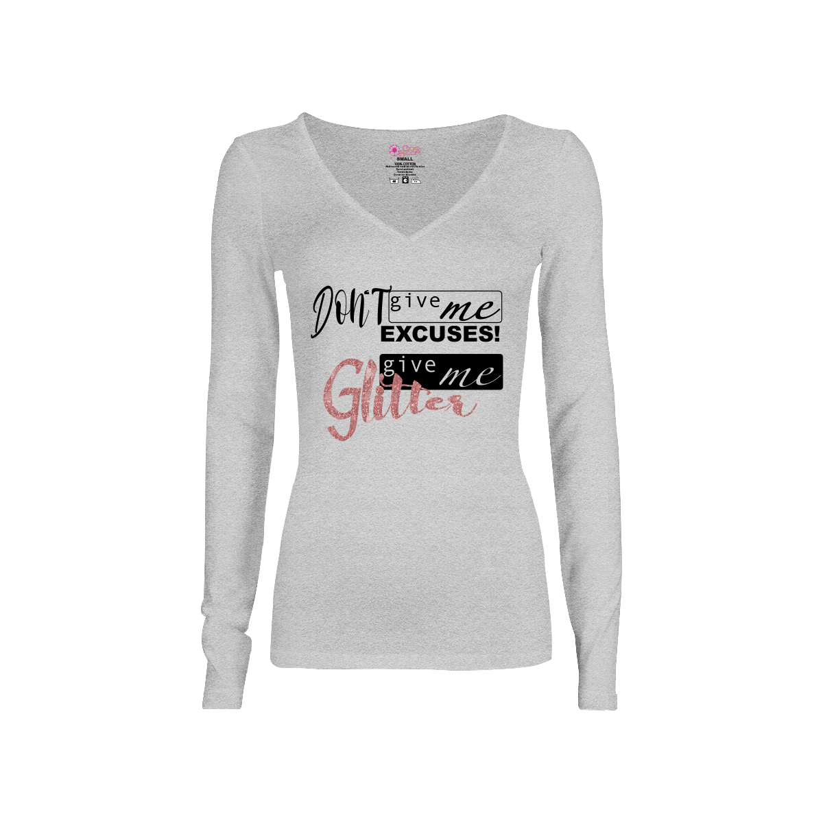 CookiBloom shirts Don't Give Me Excuses, Give Me Glitter Long-Sleeve Shirt