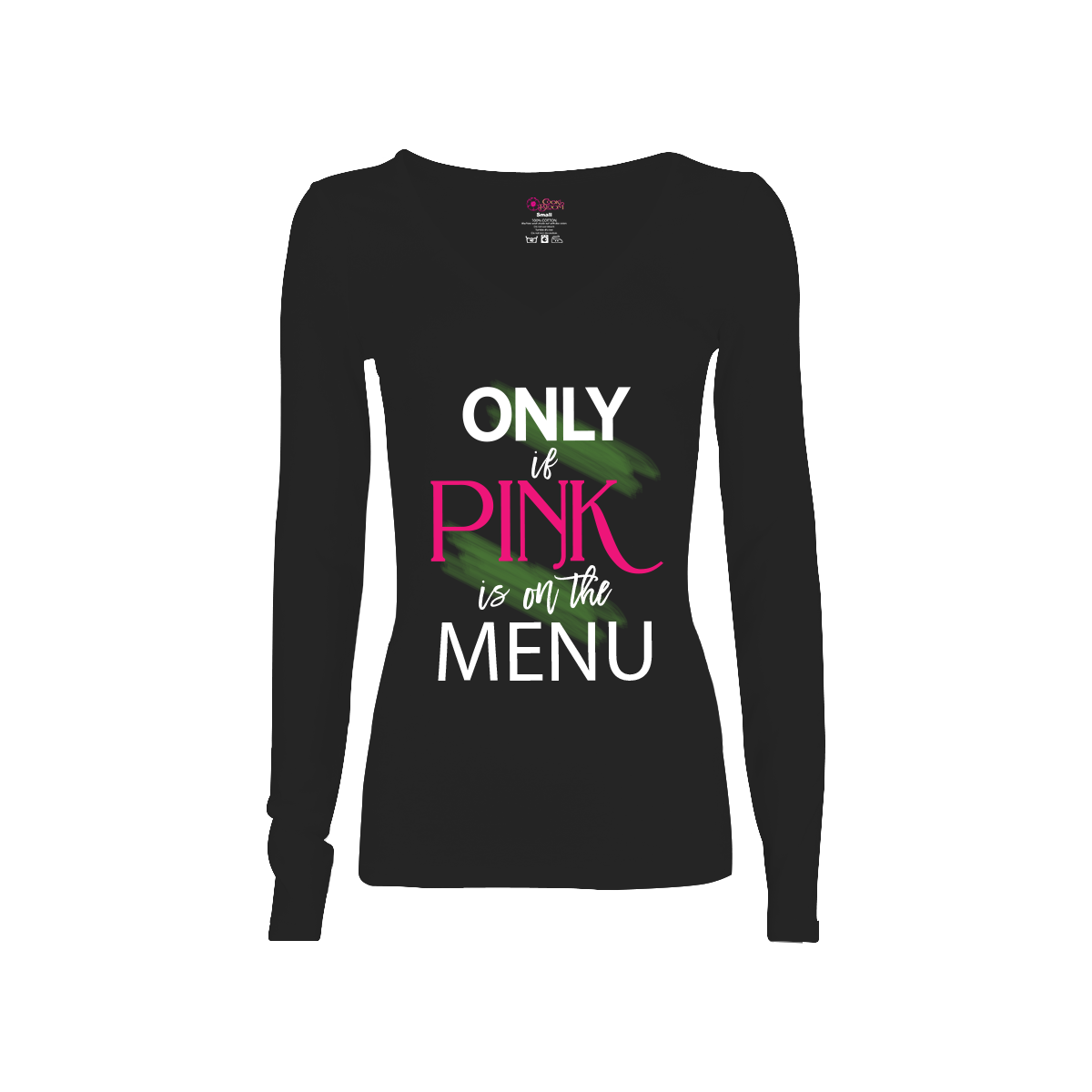CookiBloom shirts Only If Pink is on the Menu Long-Sleeve Shirt