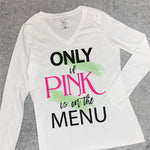 CookiBloom shirts Only If Pink is on the Menu Long-Sleeve Shirt
