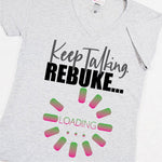 CookiBloom shirts Rebuke Loading Shirt