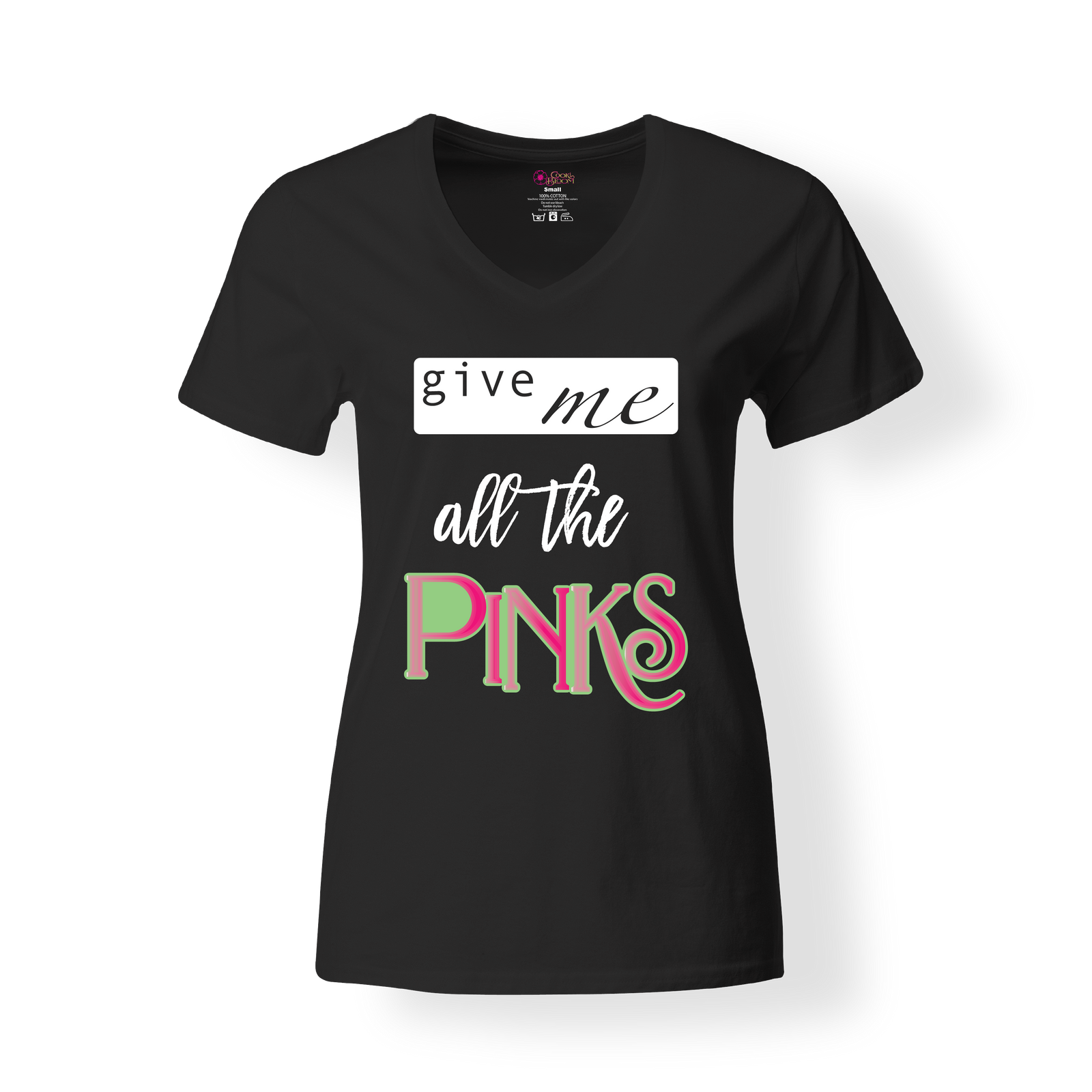 CookiBloom shirts S / White Give Me All the PINKS Shirt