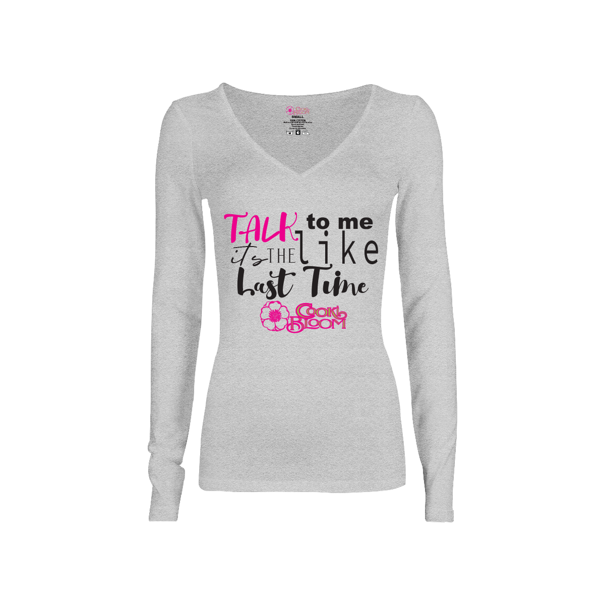 CookiBloom shirts S / Gray Talk to Me Like It's the Last Time Long-Sleeve Shirt