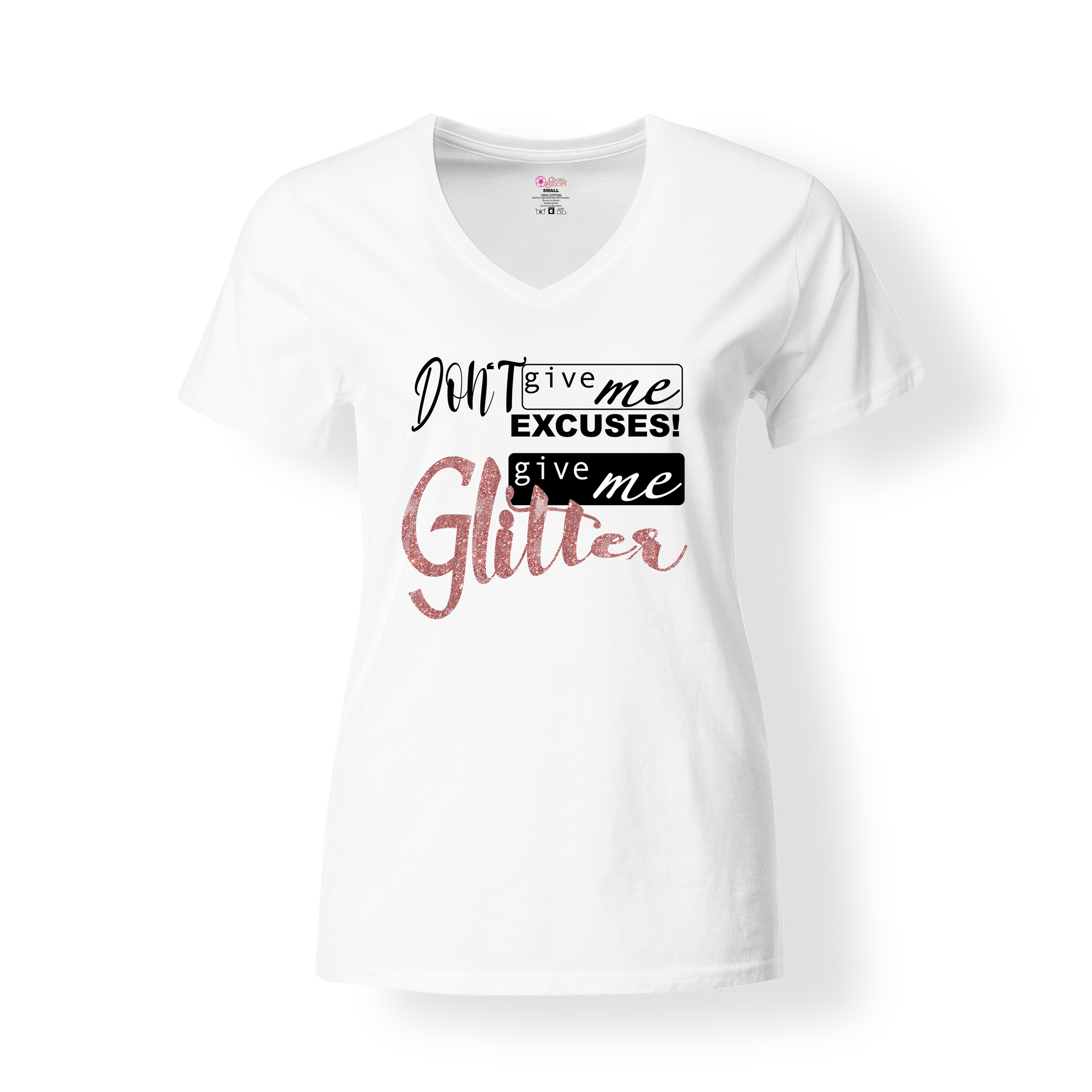 CookiBloom shirts S / White / Hot Pink Glitter Don't Give Me Excuses, Give Me Glitter Shirt
